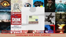 Download  A Manufactured Wilderness Summer Camps and the Shaping of American Youth 18901960 EBooks Online
