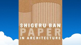 Shigeru Ban: Paper in Architecture