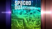 Spaced Out: Radical Environments of the Psychedelic Sixties