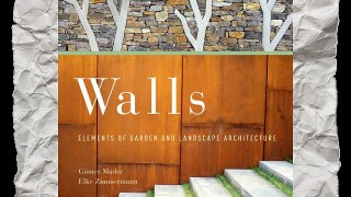 Walls: Elements of Garden and Landscape Architecture