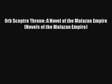 Orb Sceptre Throne: A Novel of the Malazan Empire (Novels of the Malazan Empire) [Read] Online