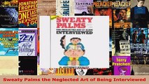 Read  Sweaty Palms the Neglected Art of Being Interviewed PDF Online
