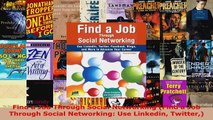 Read  Find a Job Through Social Networking Find a Job Through Social Networking Use Linkedin EBooks Online