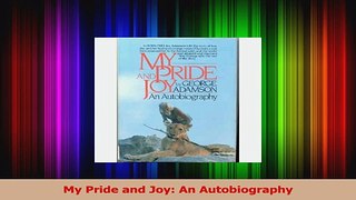 PDF Download  My Pride and Joy An Autobiography PDF Full Ebook