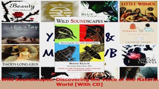 PDF Download  Wild Soundscapes Discovering the Voice of the Natural World With CD Download Full Ebook