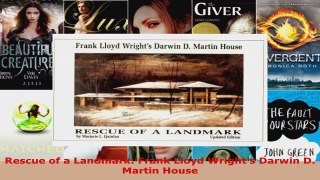 Read  Rescue of a Landmark Frank Lloyd Wrights Darwin D Martin House Ebook Free