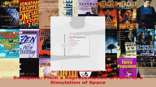 Read  Softspace From a Representation of Form to a Simulation of Space Ebook Free