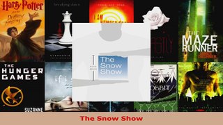 Read  The Snow Show Ebook Free