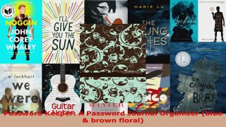 Read  Password Keeper A Password Journal Organizer blue  brown floral EBooks Online