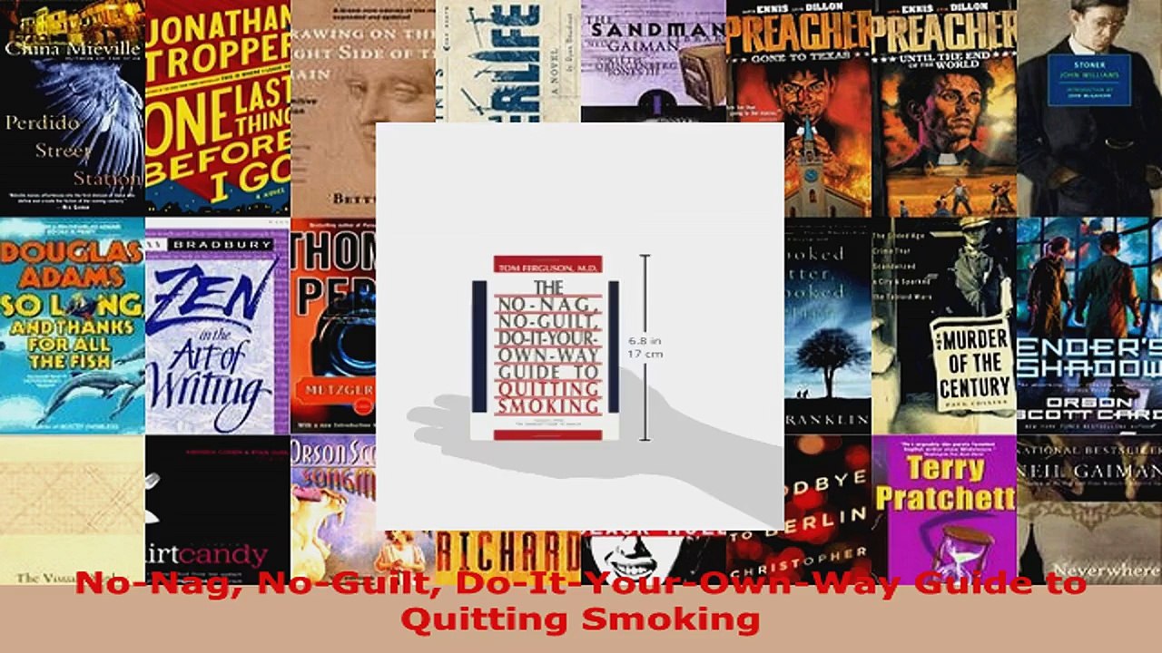 Read  NoNag NoGuilt DoItYourOwnWay Guide to Quitting Smoking Ebook Free