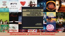 Read  KirkOthmer Encyclopedia of Chemical Technology Supplemental Volume to the 27 Volume Set  Ebook Free