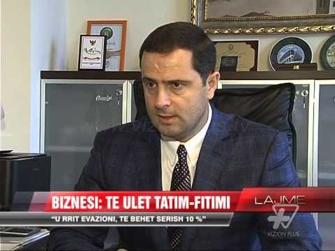 Biznesi: Të ulet tatim-fitimi, u rrit evazioni - News, Lajme - Vizion Plus