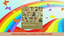 Read  Patron Saints a Feast of Holy Cards Ebook Free