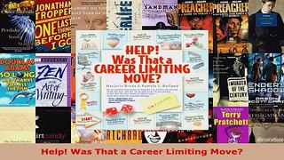 Read  Help Was That a Career Limiting Move Ebook Free