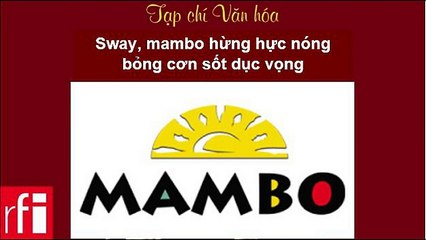 Tạp chí văn hóa RFI  - Quién Será, mambo hừng hực nóng bỏng cơn sốt dục vọng