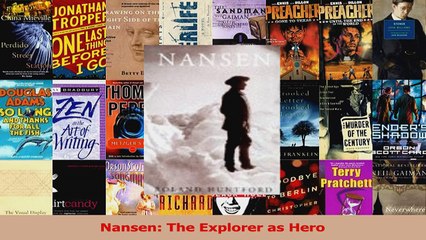 Read  Nansen The Explorer as Hero Ebook Free