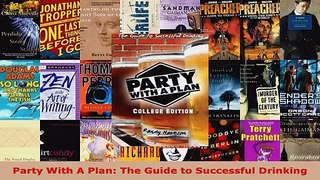 Read  Party With A Plan The Guide to Successful Drinking EBooks Online