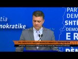 PD: Deputeti i mazhorancës mbrojti trafikantin - Top Channel Albania - News - Lajme