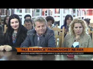 `Pax Albanica` promovohet në Fier - Top Channel Albania - News - Lajme