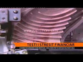 Testi i stresit financiar - Top Channel Albania - News - Lajme