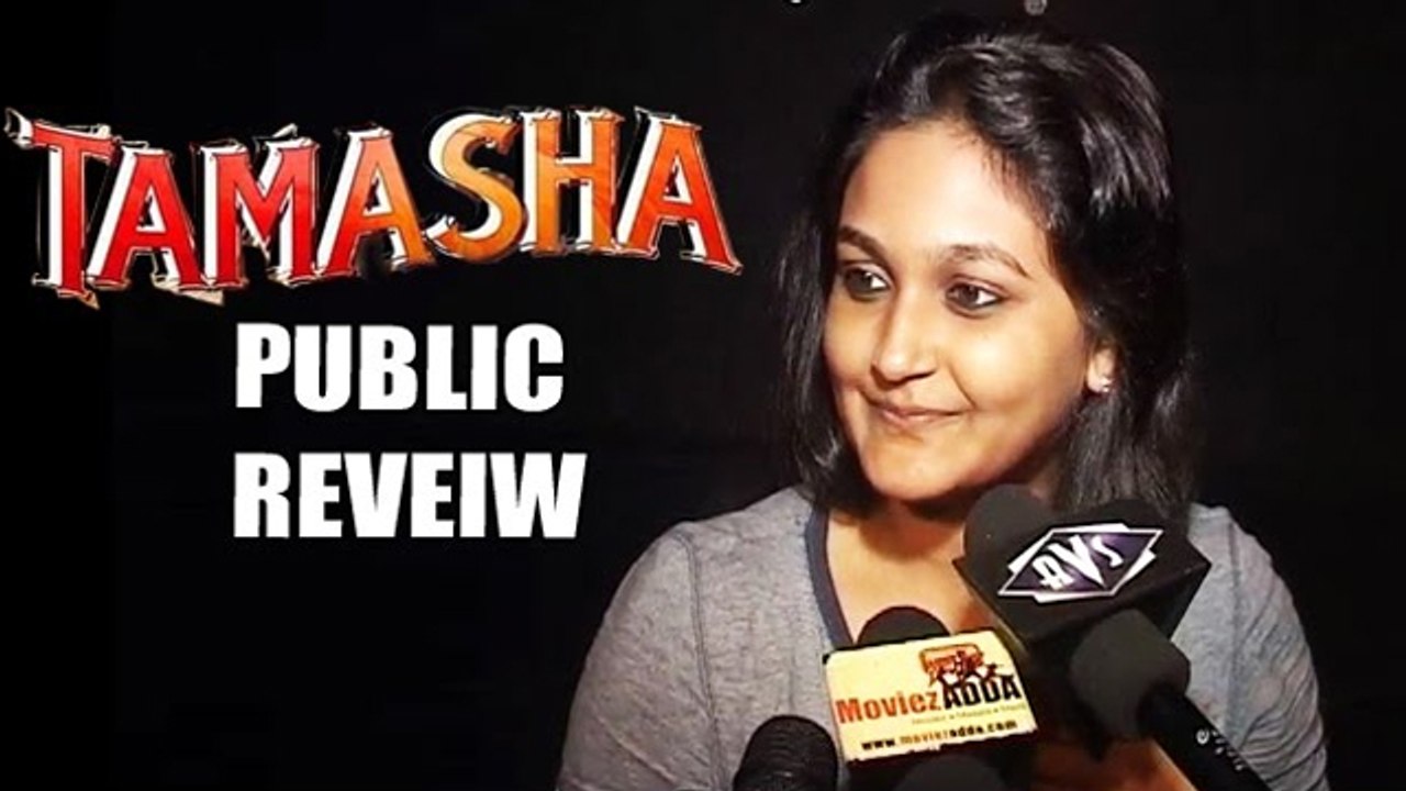 Tamasha - PUBLIC REVIEW