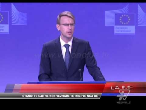 Stano: Të gjithë nën vëzhgim të rreptë nga BE - News, Lajme - Vizion Plus