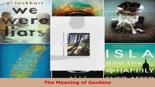 Read  The Meaning of Gardens PDF Free