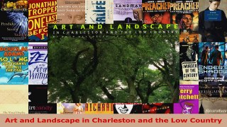 Download  Art and Landscape in Charleston and the Low Country EBooks Online