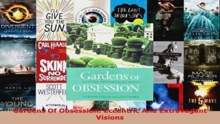 Read  Gardens Of Obsession Eccentric And Extravagant Visions Ebook Free