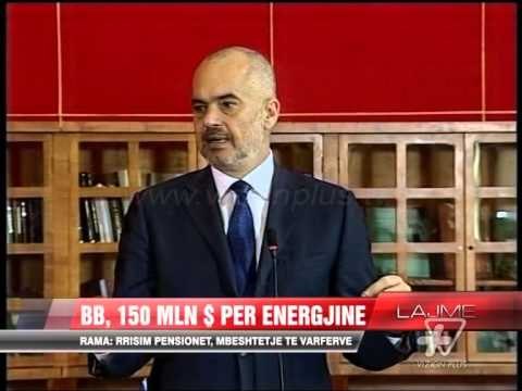 BB, 150 milion $ për energjinë - News, Lajme - Vizion Plus
