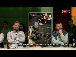 Zone e lire - Ata hyjne pa trokitur’ te Teatri i Metropolit! (31 tetor 2014)