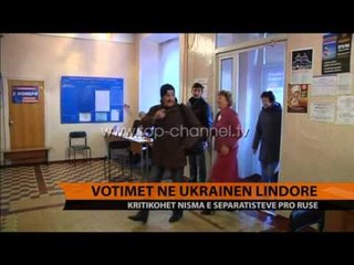Votime në Ukrainën lindore - Top Channel Albania - News - Lajme