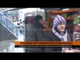 Tensione Turqi-Danimarkë - Top Channel Albania - News - Lajme