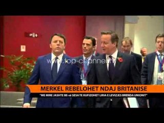 Merkel rebelohet ndaj Britanisë - Top Channel Albania - News - Lajme