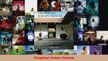 Read  Tropical Asian House EBooks Online