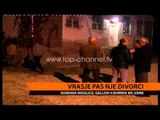 Vrasje pas një divorci - Top Channel Albania - News - Lajme