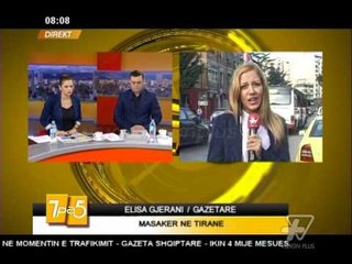 7pa5 - Masaker ne Tirane - 4 Nentor 2014 - Show - Vizion Plus