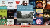 Read  The English Manor House From the Archives of Country Life EBooks Online