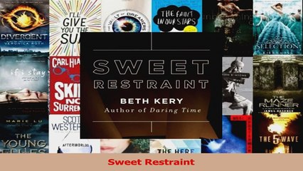 Read  Sweet Restraint Ebook Free