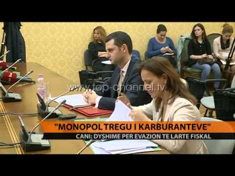 Cani: Monopol tregu i karburanteve - Top Channel Albania - News - Lajme