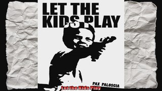 Let the Kids Play