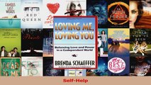 PDF Download  Loving Me Loving You Balancing Love and Power in a Codependent World PDF Full Ebook