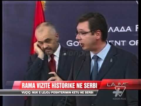 Rama, vizitë historike në Serbi - News, Lajme - Vizion Plus