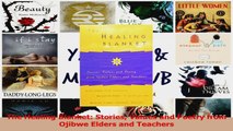 PDF Download  The Healing Blanket Stories Values and Poetry from Ojibwe Elders and Teachers PDF Online