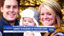 Arrest Made in Pastors Wife Murder Case
