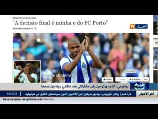 براهيمي: أنا و بورتو من يقرر مشاركتي ضد ماكابي حيفا من عدمها