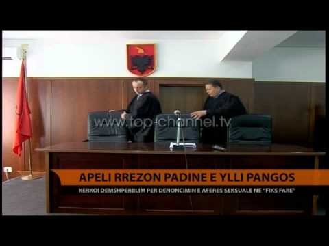 Gjykata e Apelit rrëzon padinë e Ylli Pangos - Top Channel Albania - News - Lajme