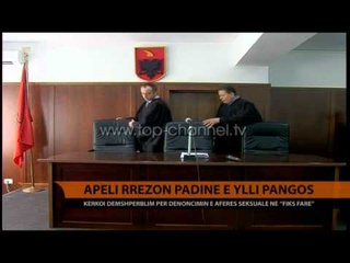 Gjykata e Apelit rrëzon padinë e Ylli Pangos - Top Channel Albania - News - Lajme