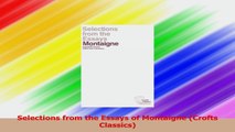Read  Selections from the Essays of Montaigne Crofts Classics Ebook Free