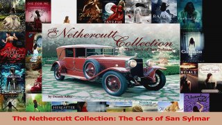 Read  The Nethercutt Collection The Cars of San Sylmar PDF Free